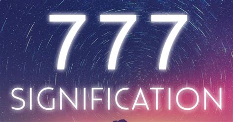 signification 777|Signification nombre 777 .